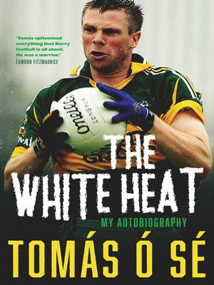 cover image of The White Heat – My Autobiography